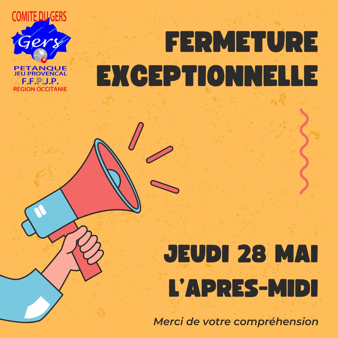 FERMETURE 28 mai